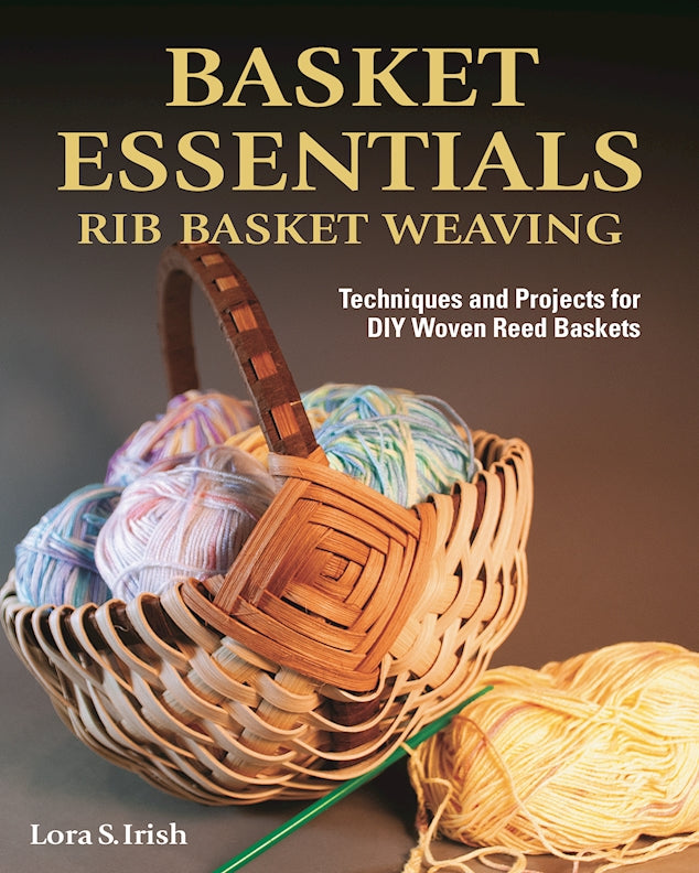 Basket Essentials: Rib Basket Weaving