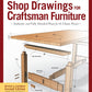 Great Book of Shop Drawings for Craftsman Furniture, Revised & Expanded Second Edition