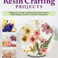 DIY Resin Crafting Projects