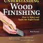 Understanding Wood Finishing, 3rd Revised Edition