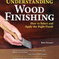 Understanding Wood Finishing, 3rd Revised Edition