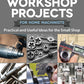 16 Metalworking Workshop Projects for Home Machinists