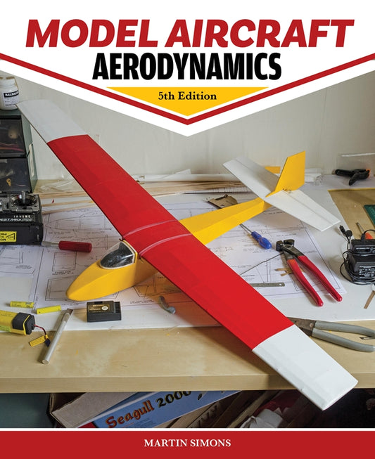 Model Aircraft Aerodynamics, 5th Edition