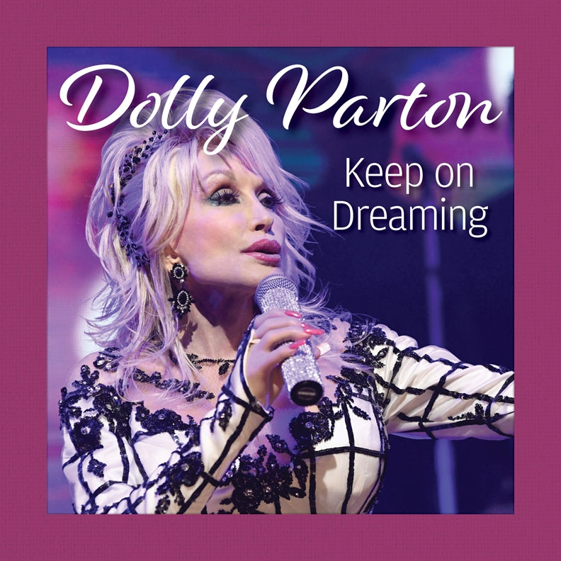 Dolly Parton Keep on Dreaming