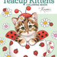 Teacup Kittens Coloring Book