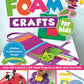 Foam Crafts for Kids