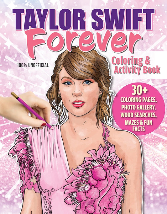 Taylor Swift Forever Coloring & Activity Book