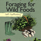 Self-Sufficiency: Foraging for Wild Foods