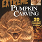 Extreme Pumpkin Carving