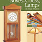 Boxes, Clocks, Lamps, and Small Projects (Best of WWJ)