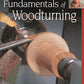 Fundamentals of Woodturning