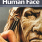 Carving the Human Face, Second Edition, Revised & Expanded