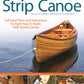 Building a Strip Canoe, Second Edition, Revised & Expanded