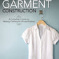 Illustrated Guide to Sewing: Garment Construction