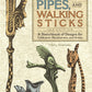 Fantastic Book of Canes, Pipes, and Walking Sticks, 3rd Edition