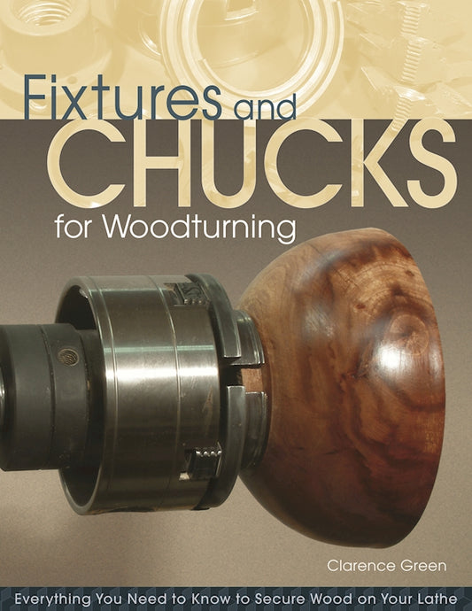 Fixtures and Chucks for Woodturning