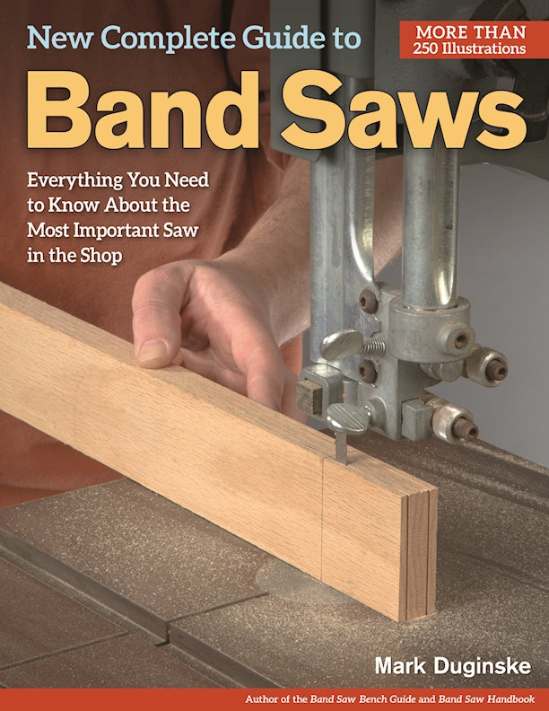 New Complete Guide to Band Saws