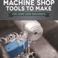 Useful Machine Shop Tools to Make for Home Shop Machinists