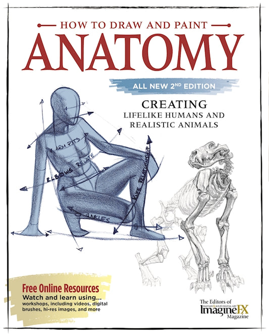 How to Draw and Paint Anatomy, All New 2nd Edition