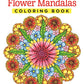 Flower Mandalas Coloring Book