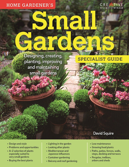 Home Gardener's Small Gardens