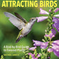 Garden Secrets for Attracting Birds, Second Edition