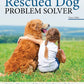 The Rescued Dog Problem Solver