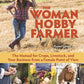 The Woman Hobby Farmer