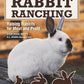 A Practical Guide to Rabbit Ranching