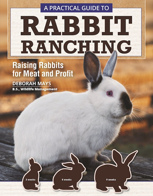 A Practical Guide to Rabbit Ranching