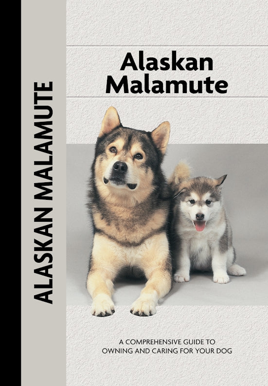 Alaskan Malamute (Comprehensive Owner's Guide)