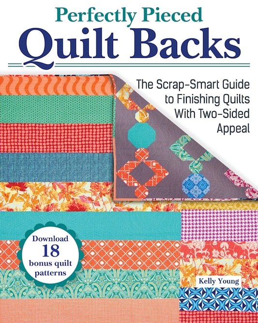 Perfectly Pieced Quilt Backs