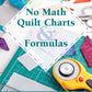 No Math Quilt Charts & Formulas