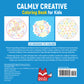 Calmly Creative Coloring Book for Kids