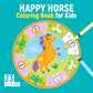 Happy Horse Coloring Book for Kids