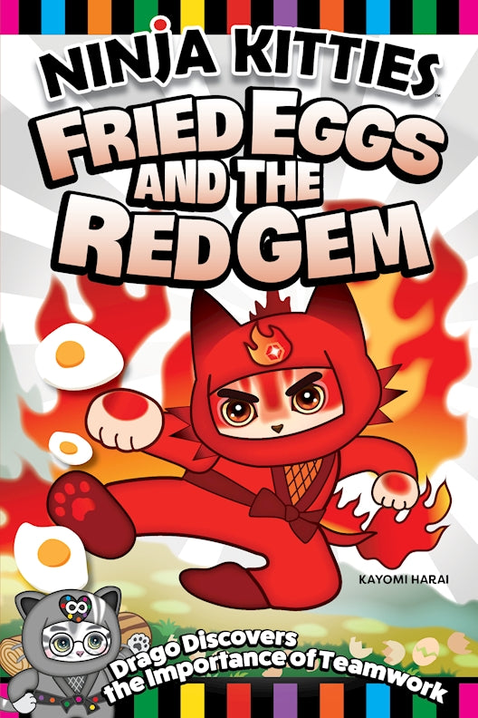 Ninja Kitties Fried Eggs and the Red Gem