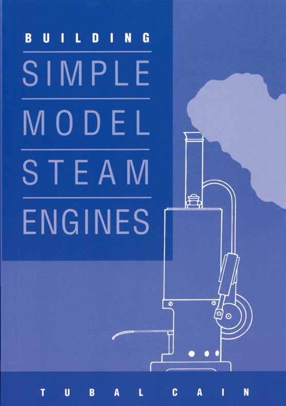 Building Simple Model Steam Engines