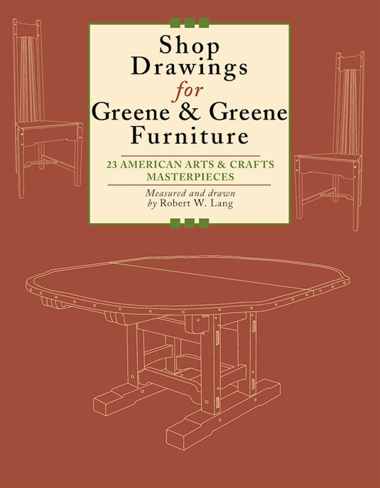 Shop Drawings for Greene & Greene Furniture