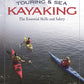 Touring & Sea Kayaking The Essential Skills and Safety