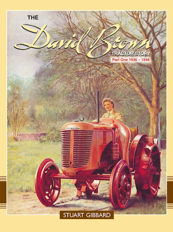 The David Brown Tractor Story Part 1