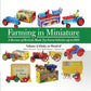 Farming in Miniature: A Review of British-Made Toy Farm Vehicles Up to 1980