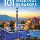 101 Weekends In Europe, 2nd Edition