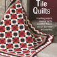 Mosaic Tile Quilts