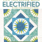 New York Beauty Quilts Electrified