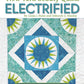 New York Beauty Quilts Electrified