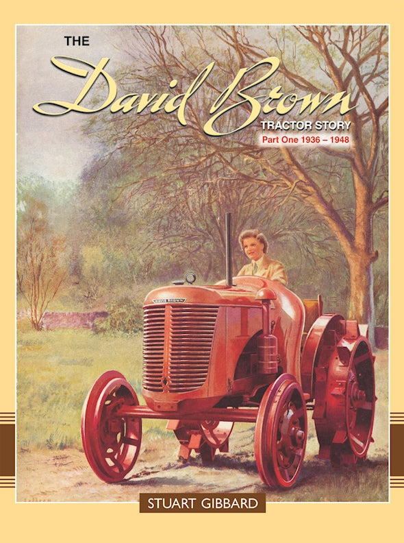 The David Brown Tractor Story Part 1