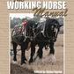 The Working Horse Manual