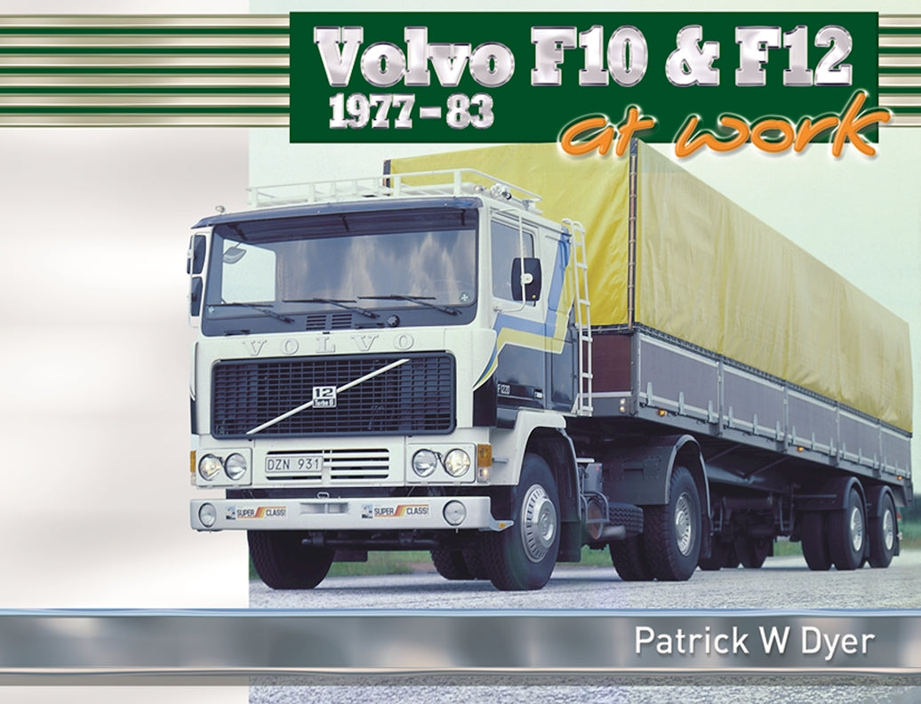 Volvo F10 & F12 at Work: 1977-83