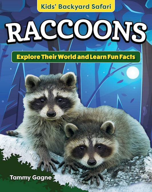 Kids' Backyard Safari: Raccoons